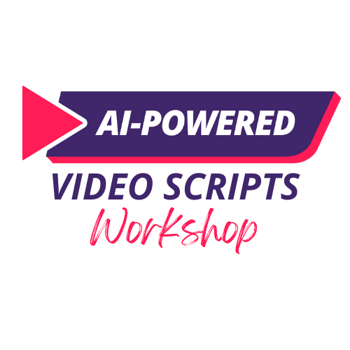 AI-Powered Video Scripts Workshop and Course